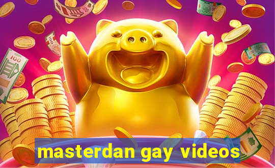 masterdan gay videos